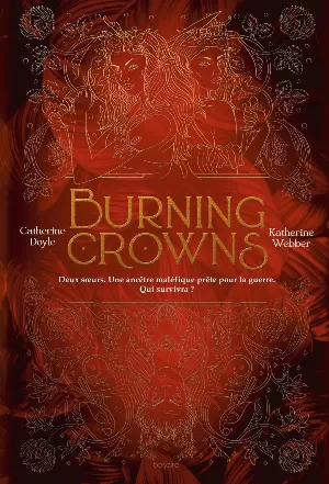 Katherine Webber, Catherine Doyle - Twin Crowns, Tome 3 : Burning Crowns